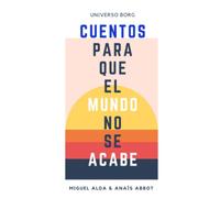 Cuentos para que el mundo no se acabe