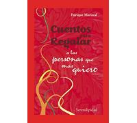 CUENTOS PARA REGALAR: a las personas que más quiero: 8 (LITERATURA Y CUENTOS)