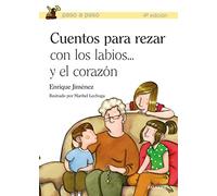 Cuentos para rezar con los labios... y el corazón (Paso a paso)