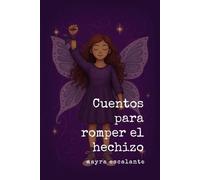 Cuentos para romper el hechizo