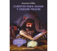 Cuentos para sanar y crecer Felices (AMAE)