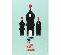 Cuentos Para Ser Felices. ¡Por Narices! (FAMILIAR)