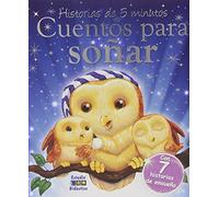 Cuentos para soñar: 005 (Historias de 5 minutos)