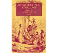 Cuentos populares antillanos | Raphaël Confiant