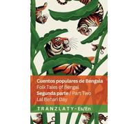 Cuentos populares de Bengala / Folk Tales of Bengal (Segunda parte / Part Two): Tranzlaty Español English