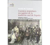 Cuentos populares recogidos de la tradición oral de España: 4 (De Acá y de Allá. Fuentes Etnográficas)