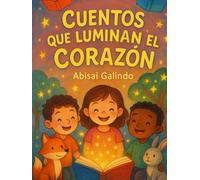 Cuentos que Iluminan el Corazón