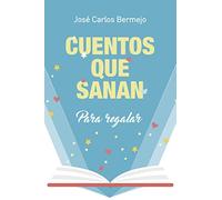 Cuentos Que Sanan: Para regalar: 362 (El Pozo de Siquén)