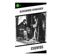 Cuentos: Relatos populares rusos con Baba Yagá, Iván Zarévich, magia campesina, mitología eslava y tradición oral