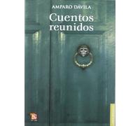 Cuentos Reunidos (amparo Davila) (Letras Mexicanas)