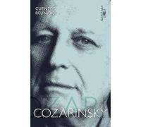 Cuentos reunidos. Cozarinsky / Collected Stories. Cozarinsky (Cuentos completos)