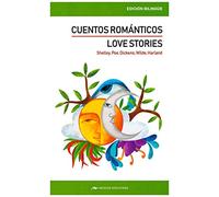 Cuentos Románticos/ Love Stories (bilingüe): 6 (Clásicos Bilingües)