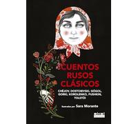 Cuentos rusos clásicos. Ilustrados por Sara Morante: 6 (La palabra ilustrada)