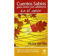 Cuentos sabios para niños con sabiduría en el amor