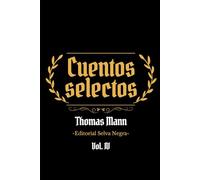 Cuentos Selectos: Thomas Mann