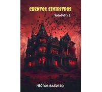 Cuentos Siniestros Volumen 1