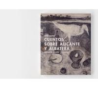 Cuentos sobre Alicante y Albatera: 11 (Ultimas Lecturas)