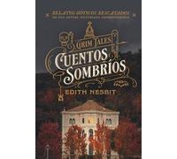 CUENTOS SOMBRÍOS: Relatos góticos rescatados