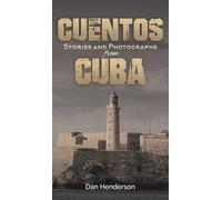 Cuentos: Stories and Photographs from Cuba