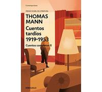 Cuentos tardíos 1919-1953: Cuentos completos II (Contemporánea | Narrativa)
