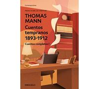 Cuentos tempranos 1893-1912: Cuentos completos I (Contemporánea | Narrativa)
