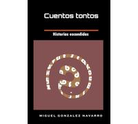 Cuentos tontos: Historias escondidas
