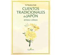 Cuentos tradicionales de japón: Otogi-Zoshi (Grabados originales ilustrados) | Yei Theodora Ozaki, Emilio Jaramillo