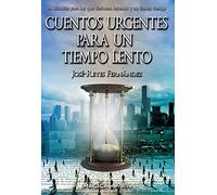 Cuentos urgentes para un tiempo lento (Imágica Narrativa)
