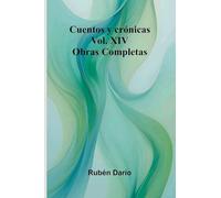 Cuentos Y Cr nicas; Obras Completas Vol. Xiv