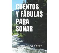 CUENTOS Y FÁBULAS PARA SOÑAR