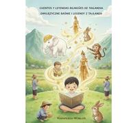 Cuentos y Leyendas Bilingües de Tailandia: Español-Polaco (Whispered Worlds)