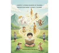 Cuentos y Leyendas Bilingües de Tailandia: Español-Polaco (Whispered Worlds)