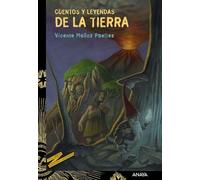 Cuentos y leyendas de la Tierra (LITERATURA JUVENIL - Cuentos y Leyendas)