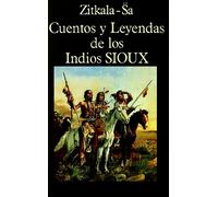 Cuentos y Leyendas de los Indios Sioux (Libros de los Malos Tiempos)