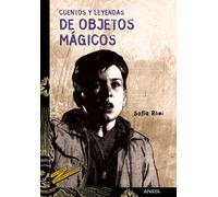 Cuentos y leyendas de objetos mágicos (Literatura Juvenil (A Partir De 12 Años) - Cuentos Y Leyendas)