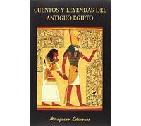 Cuentos y leyendas del Antiguo Egipto: 70 (Libros de los Malos Tiempos)