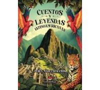 Cuentos Y Leyendas Latinoamericanas