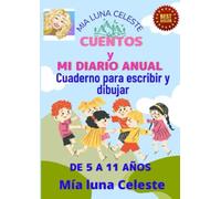 Cuentos y Mi Diario Anual: Cuaderno para Escribir y Dibujar
