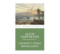 Cuentos y otras narraciones (Básica de Bolsillo - Alejo Carpentier. Narrativa completa)