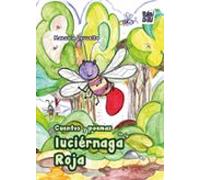 Cuentos Y Poemas De La Luciernaga Roja
