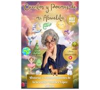Cuentos y Poemas de mi Abuelita: Historias y Poemas Infantiles