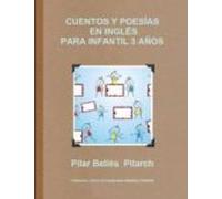 Cuentos Y Poesías En Inglés Para Infantil 3 Años (ebook)