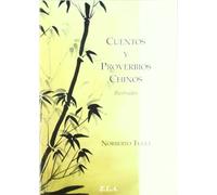 Cuentos y proverbios chinos ilustrados (CUENTOS PARA MAYORES Y JOVENES)