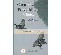 Cuentos y proverbios chinos ilustrados (LOS MEJORES CUENTOS)