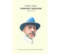Cuentos y relatos (Colección de autoras y autores extremeños)