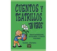 Cuentos y teatrillos "en verde": Medioambiente, ecología y otros valores: 14 (Herramientas)