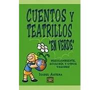Cuentos y teatrillos"en verde" | Isabel Agüera