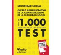 Cuerpo Administrativo de la Administración de la Seguridad Social. Más de 1.000 preguntas de examen tipo Test (OPOSICIONES)