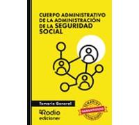 Cuerpo Administrativo De La Administración De La Seguridad Social. Temario General