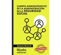 Cuerpo Administrativo de la Administración de la Seguridad Social. Temario General (OPOSICIONES)
